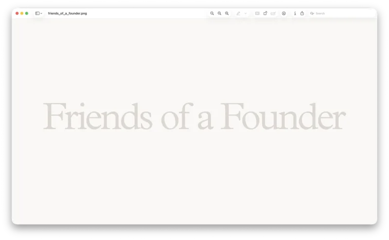 Friends of a Founder wordmark on a pale background
